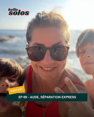 Dans cet épisode du podcast HelloSolos dédié aux mamans solos, Aude raconte sa séparation express avec son mari, son déménagement et comment elle essaie de remonter la pente
