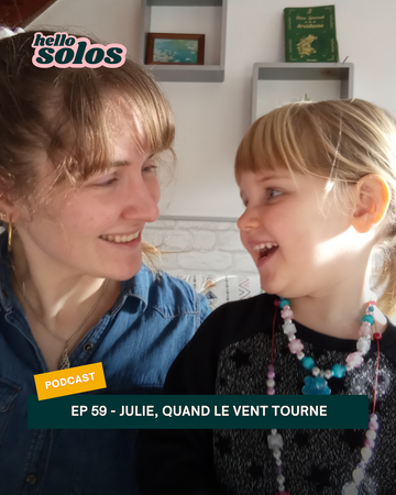 EP.59 - Julie, quand le vent tourne