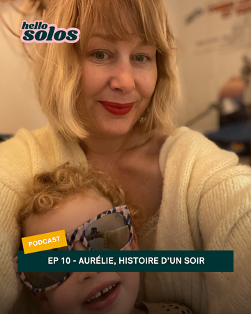 EP.10 - Aurélie, histoire d'un soir