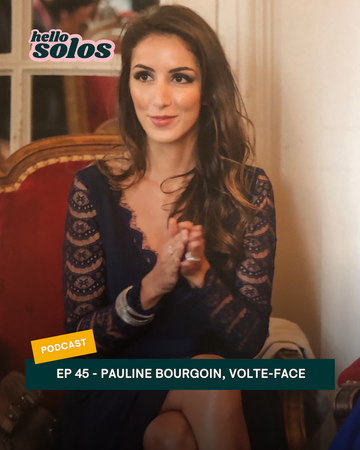 EP.45 - Pauline Bourgoin, volte-face