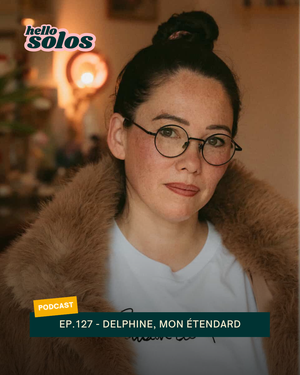 EP.127 - Delphine, mon étendard