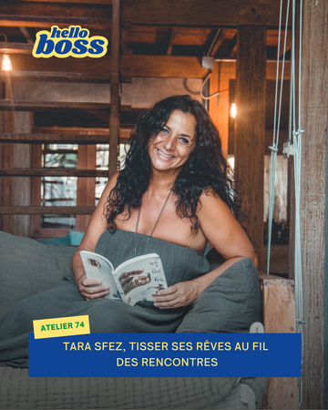 Podcast HelloBoss interview de Tara Sfez la fondatrice de Numero 74