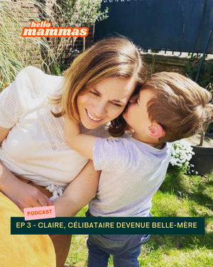 EP.3 - Claire, célibataire devenue belle-mère
