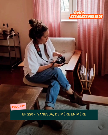 EP.220 - Vanessa Berthe, de mère en mère