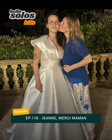 EP.116 - Jeanne, merci maman