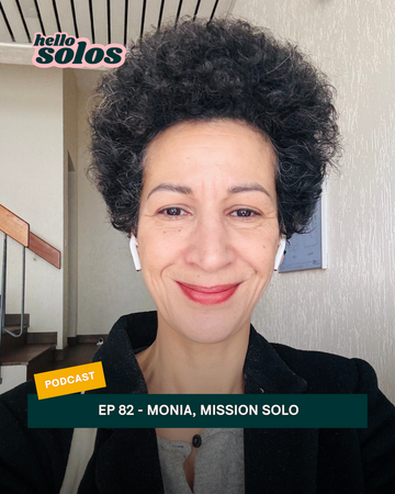 Épisode 82 - Monia, mission solos