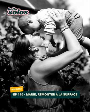 EP.110 - Marie, remonter à la surface