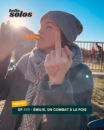EP.111 - Émilie, un combat à la fois