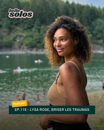 EP.115 - Lysa-Rose, briser les traumas