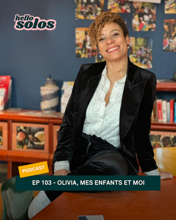 EP.103 - Olivia Barreau, mes enfants et moi