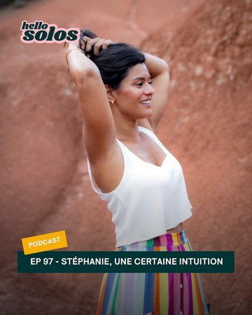 EP.97 - Stéphanie, une certaine intuition