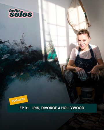 EP.91 -  Iris, divorce à Hollywood