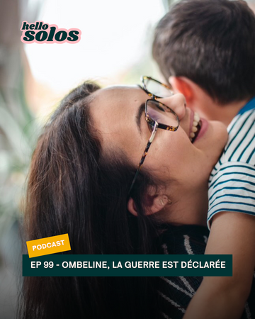 EP.99 - Ombeline, la guerre est déclarée