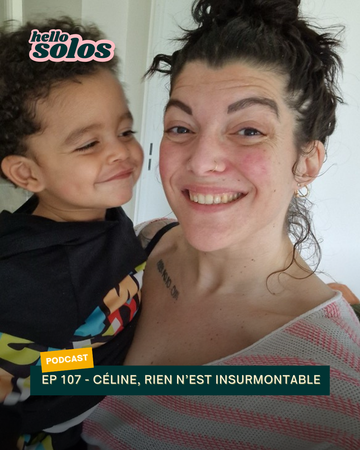 EP.107 - Céline, rien n'est insurmontable