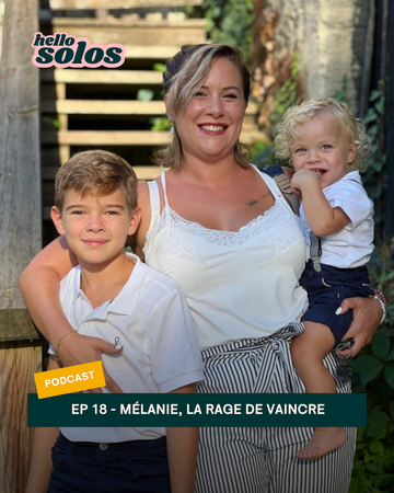 EP.18 - Mélanie, la rage de vaincre