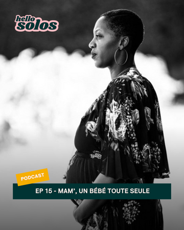 EP.15 - Mam', un bébé toute seule