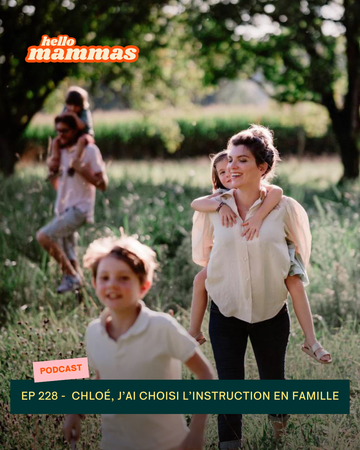EP.228 - Chloé, j'ai choisi l'instruction en famille