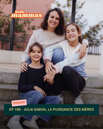 EP.168 - Julia Simon, la puissance des mères