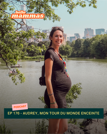 interview podcast maternité HelloMammas d'une maman qui a fait le tour du monde enceinte