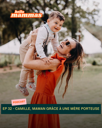 Interview podcast maternité HelloMammas dans lequel Camille raconte pourquoi son cancer l'a obligée à passer par la GPA pour devenir mère