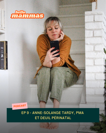 EP.9 - Anne-Solange, PMA et deuil périnatal