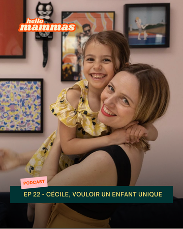 EP.22 - Cécile, vouloir un enfant unique