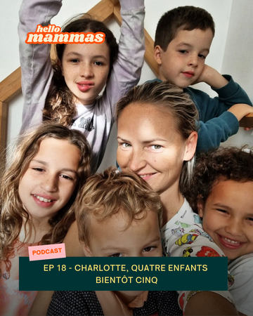 EP.18 - Charlotte, maman de quatre enfants bientôt cinq