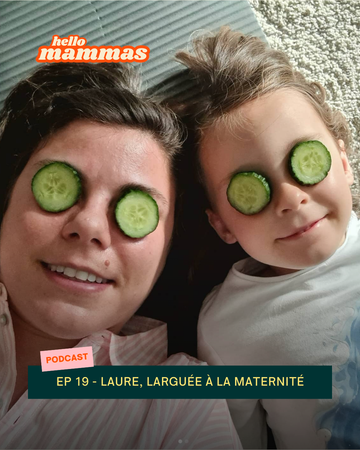 EP.19 - Laure, quittée à la maternité